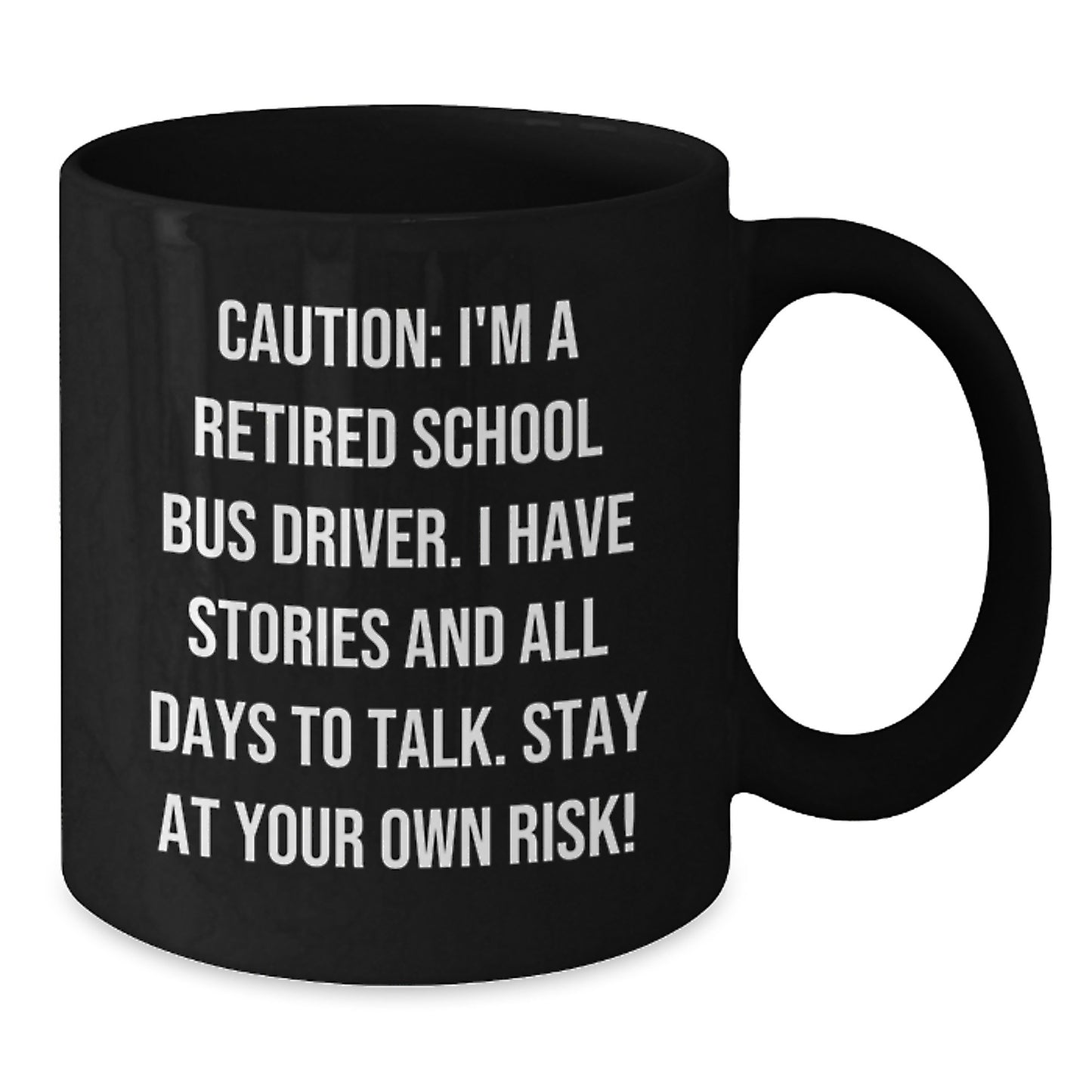 Funny School Bus Driver Gifts for Men - Black Coffee Mug with Caution Quote, Gifts from Friends to School Bus Driver, Christmas Unique Gifts - Additional