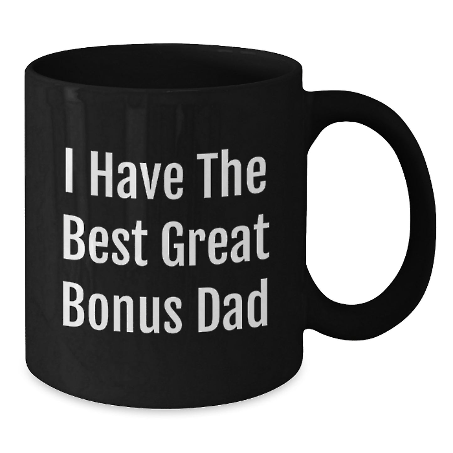 Funny Bonus Dad Gift for Men, Best Black Coffee Mug, Great Dad's Birthday Unique Gifts from Family - Additional