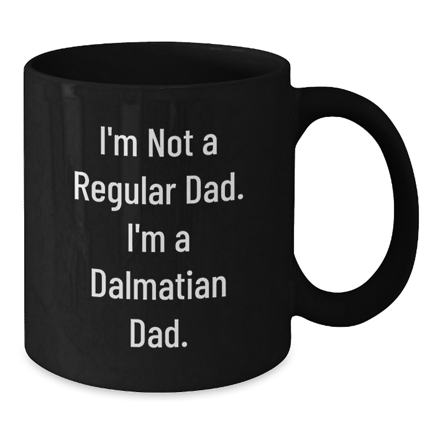 Dalmatian Dog Lover Funny Coffee Mug Gifts from Dads for Dalmatian Dog Enthusiasts Birthday Unique Gifts - Additional