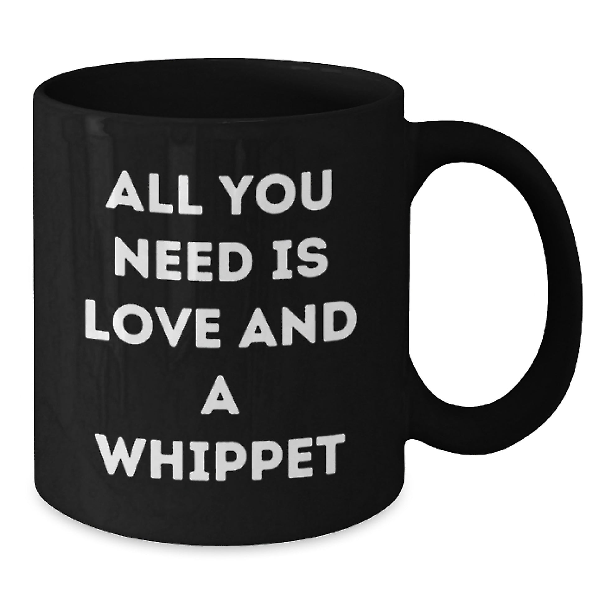 Whippet Dog Lovers Gifts from Men, Women, or Friends - Inspirational Black Coffee Mug for Birthday - Additional