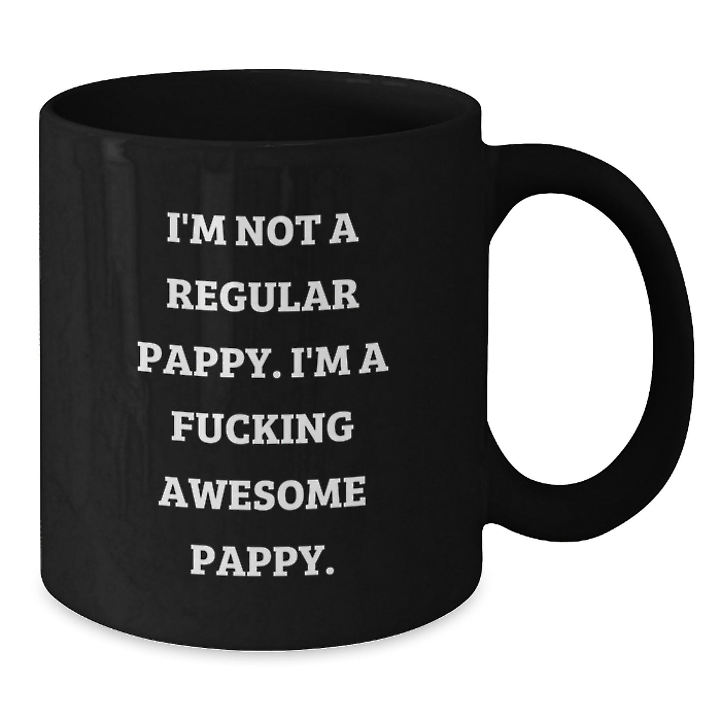 Funny Pappy Christmas Unique Gifts from Friends - I'm Not A Regular Pappy Gifts for Men Black Coffee Mug - Additional