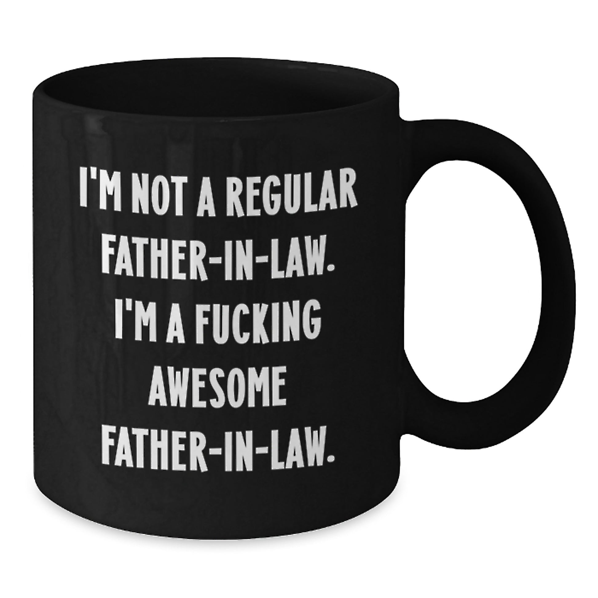 Funny Father-in-law Gifts for Him, Black Coffee Mug, Unique Christmas Unique Gifts from Men, 'I'm Not A Regular Father-in-law', Inspirational Mug for Dad - Additional