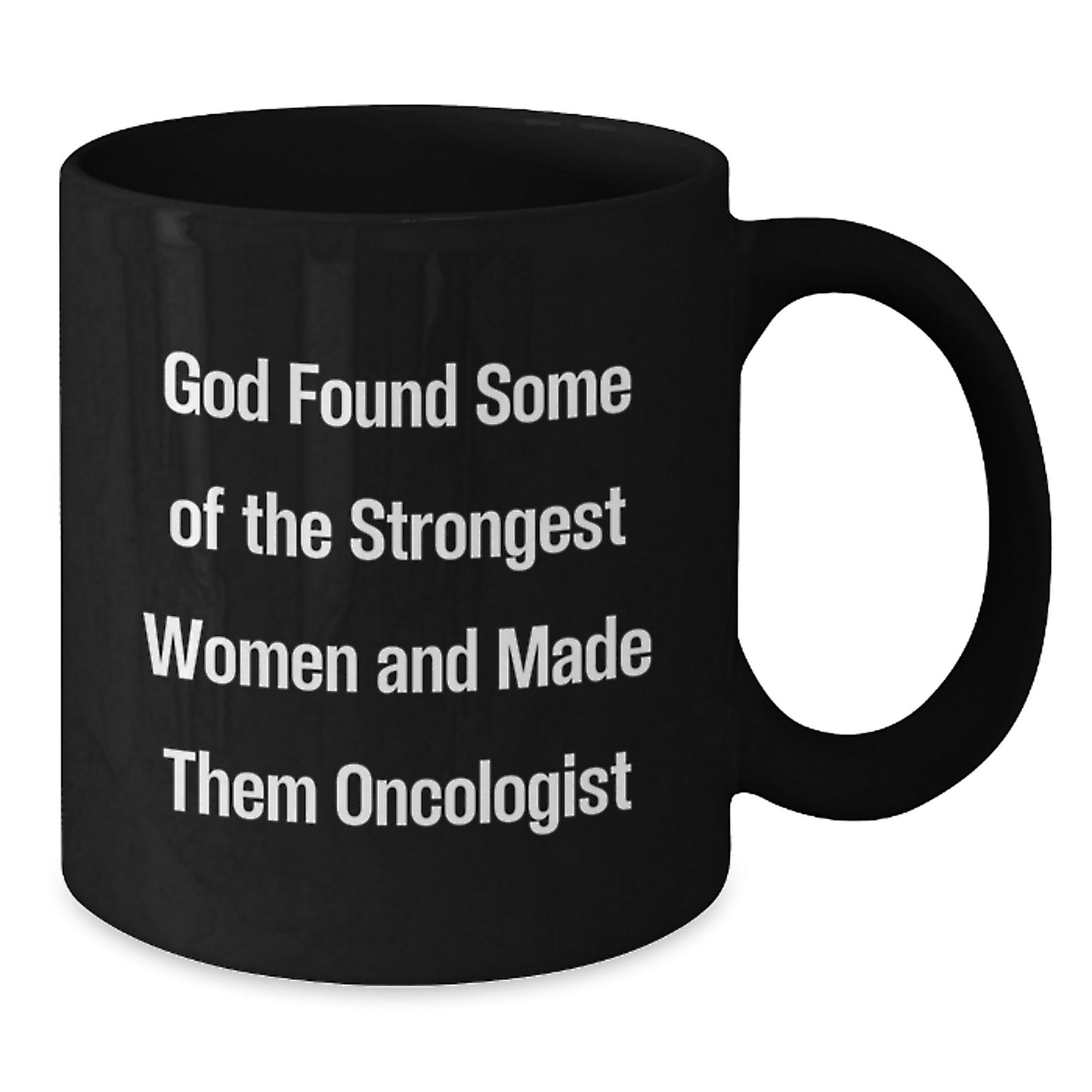 Gifts from Men and Women to Oncologists, Funny Quote Black Coffee Mug, Unique Christmas Unique Gifts - Additional