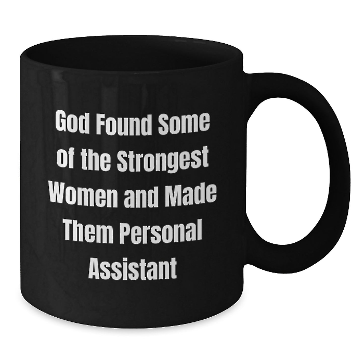 Funny Personal Assistant Mug Gifts from Women for Women, Black Coffee Mug for the Strongest Women, Christmas Unique Gifts - Additional