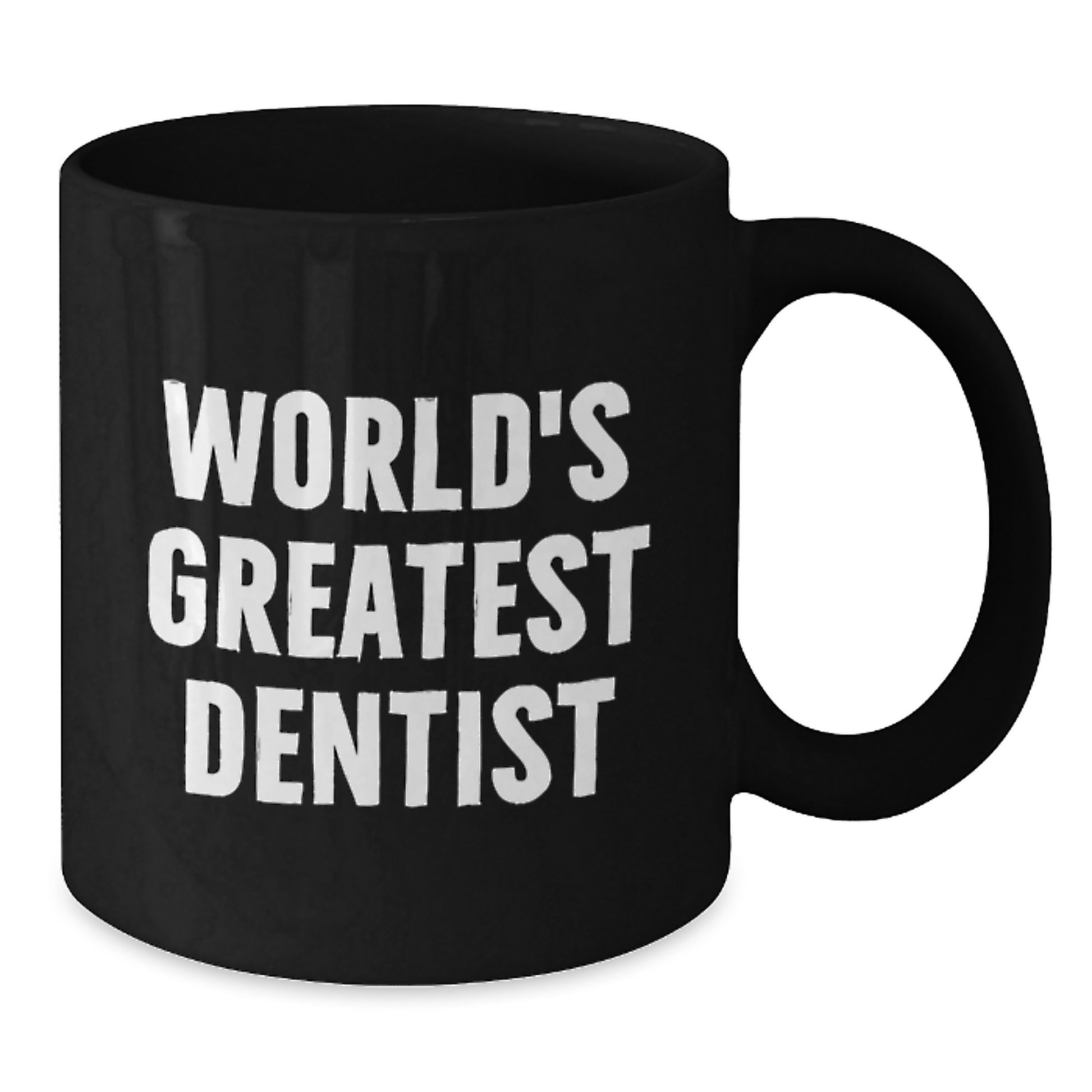 Funny Quote for World's Greatest Dentist - Black Coffee Mug, Ideal Gift for Dad on Father's Day - Additional