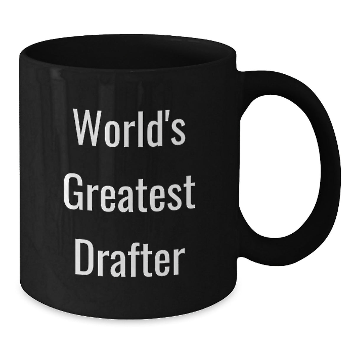 Funny Drafter Gifts for Mom, World's Greatest Drafter Black Coffee Mug, Unique Gifts from Men to Women - Additional