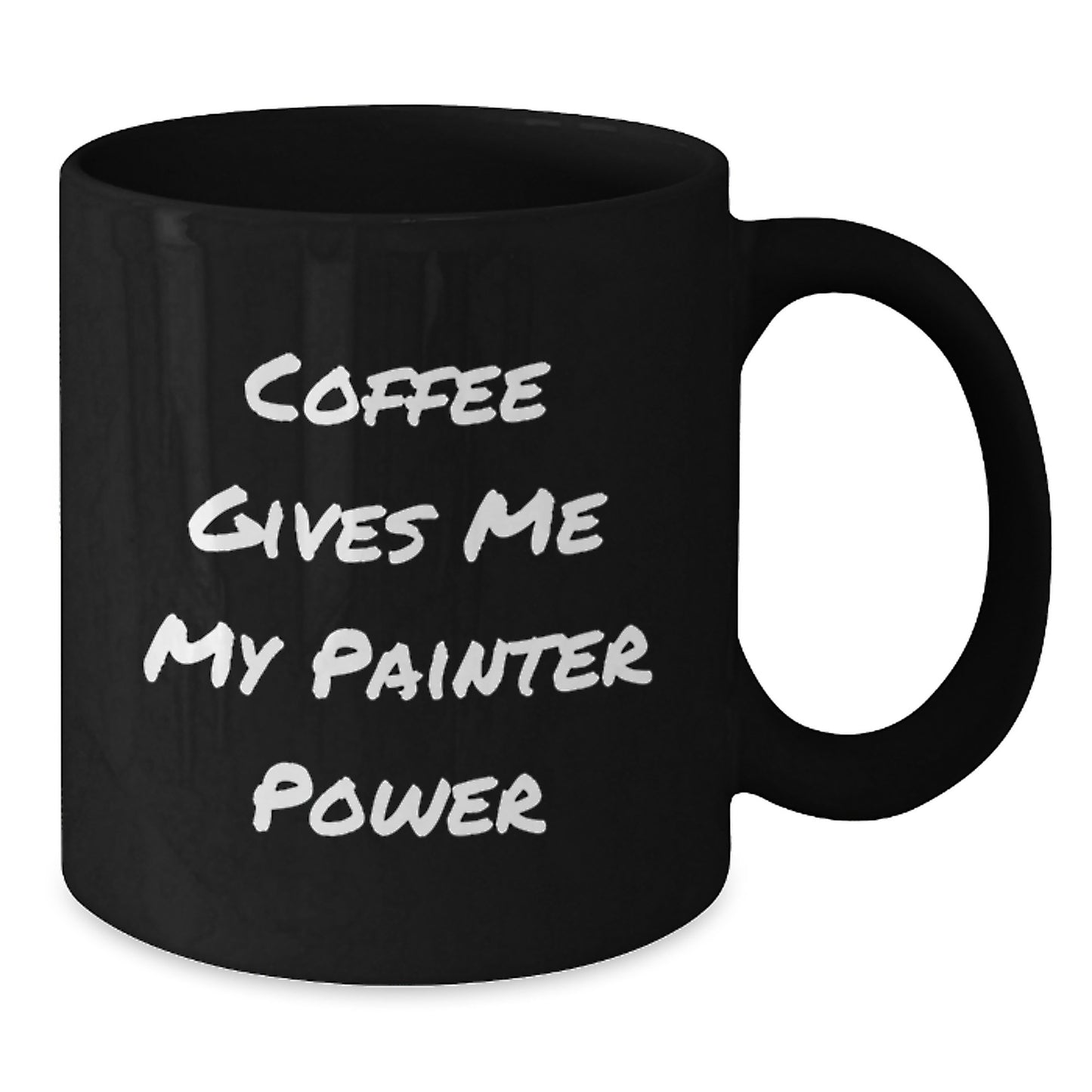 Painter's Daily Dose of Inspiration Funny Black Coffee Mug Gifts from Friends for Painter Graduation Unique Gifts - Additional