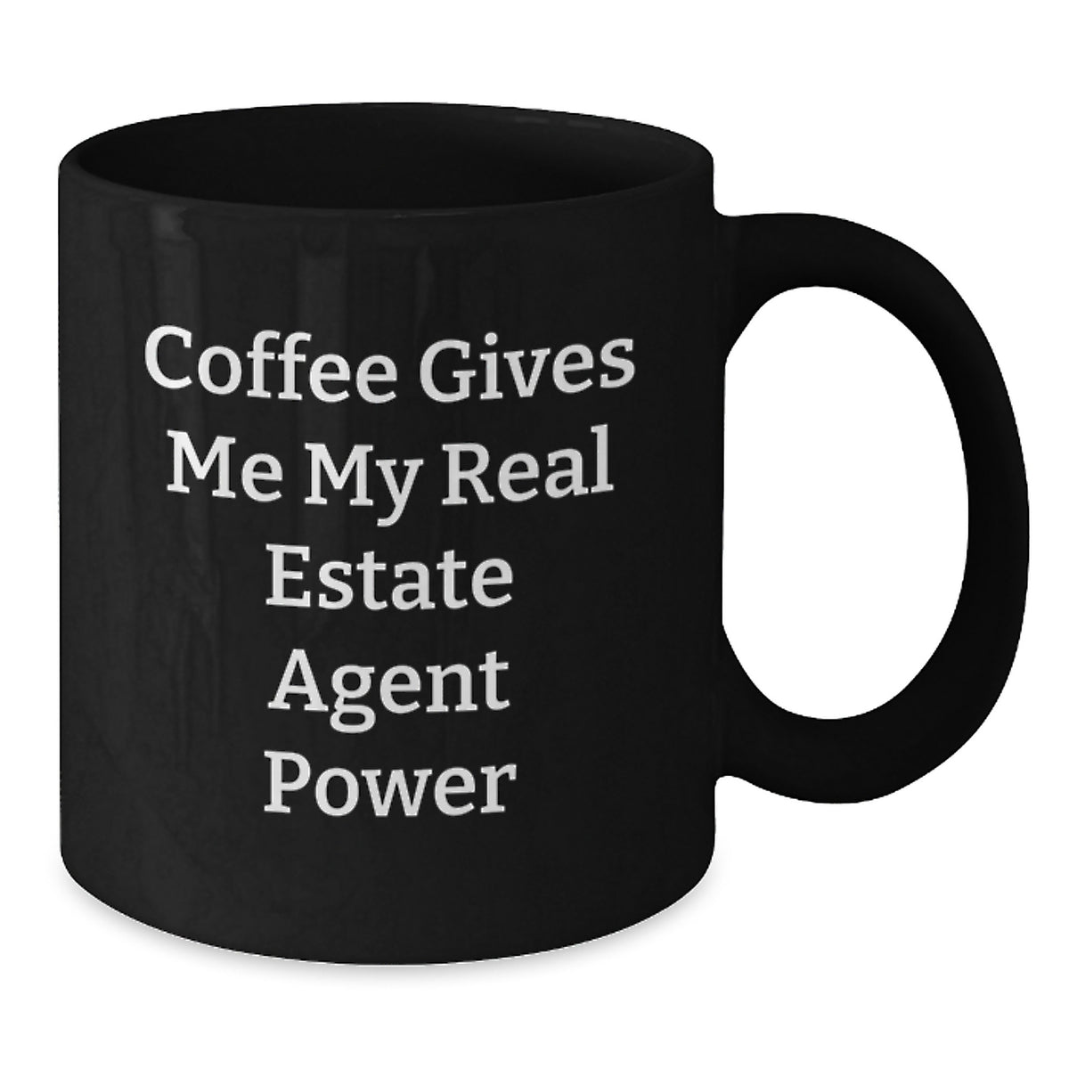 Funny Coffee Mugs for Real Estate Agents - Gifts from Friends to Family Members - 'Coffee Gives Me My Real Estate Agent Power' - Black Ceramic Mug - Perfect for Christmas Unique Gifts - Additional