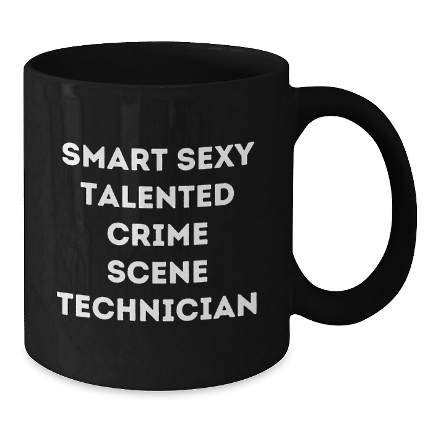 Gifts from Friends and Family for Smart Crime Scene Technicians on Graduation Day - Black Funny Coffee Mug - Additional