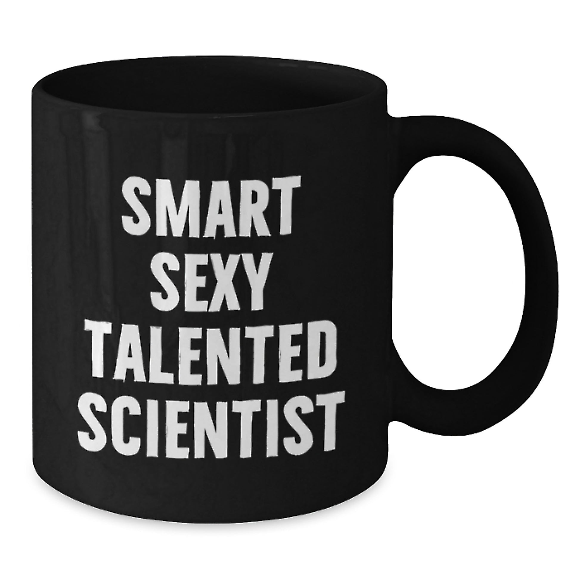 Smart Sexy Talented Scientist Black Coffee Mug Gifts from Friends to Scientist on Christmas - Additional