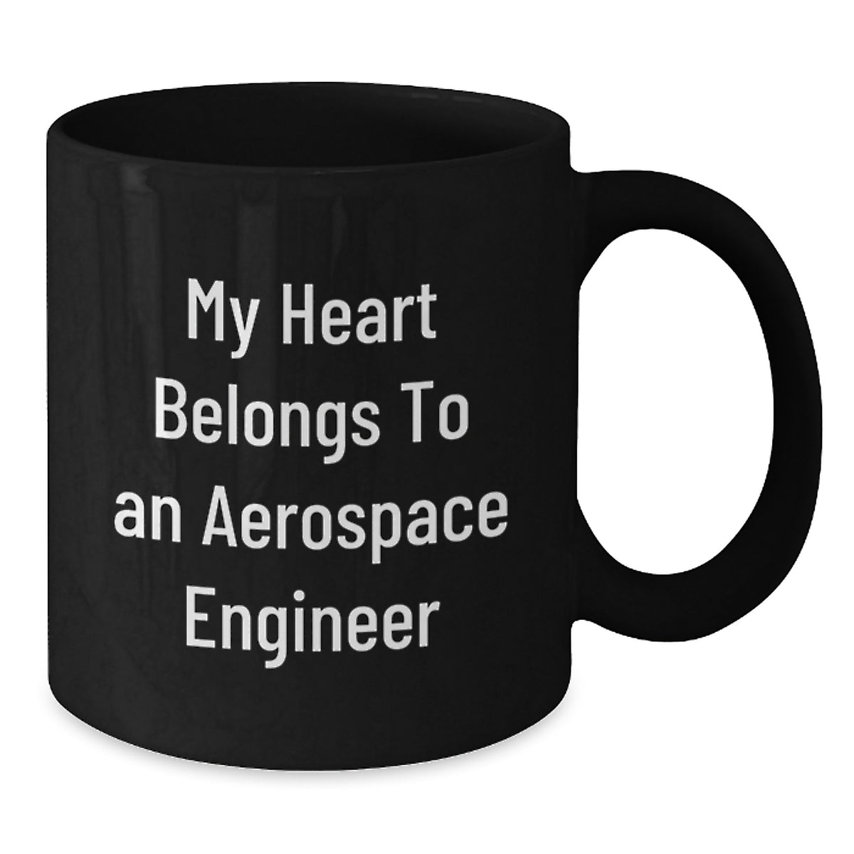 Funny Gifts for Aerospace Engineer Friends - Birthday Black Coffee Mug with 'My Heart Belongs To An Aerospace Engineer' Quote - Additional