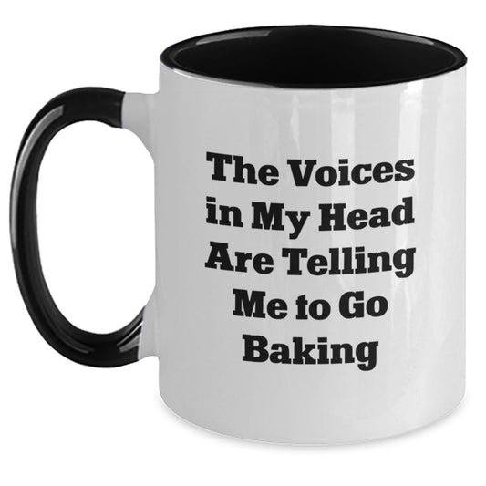 Funny Baking Gifts for Women from Friends on Christmas Morning - The Voices In My Head Are Telling Me To Go Baking Two Tone Coffee Mug - Main