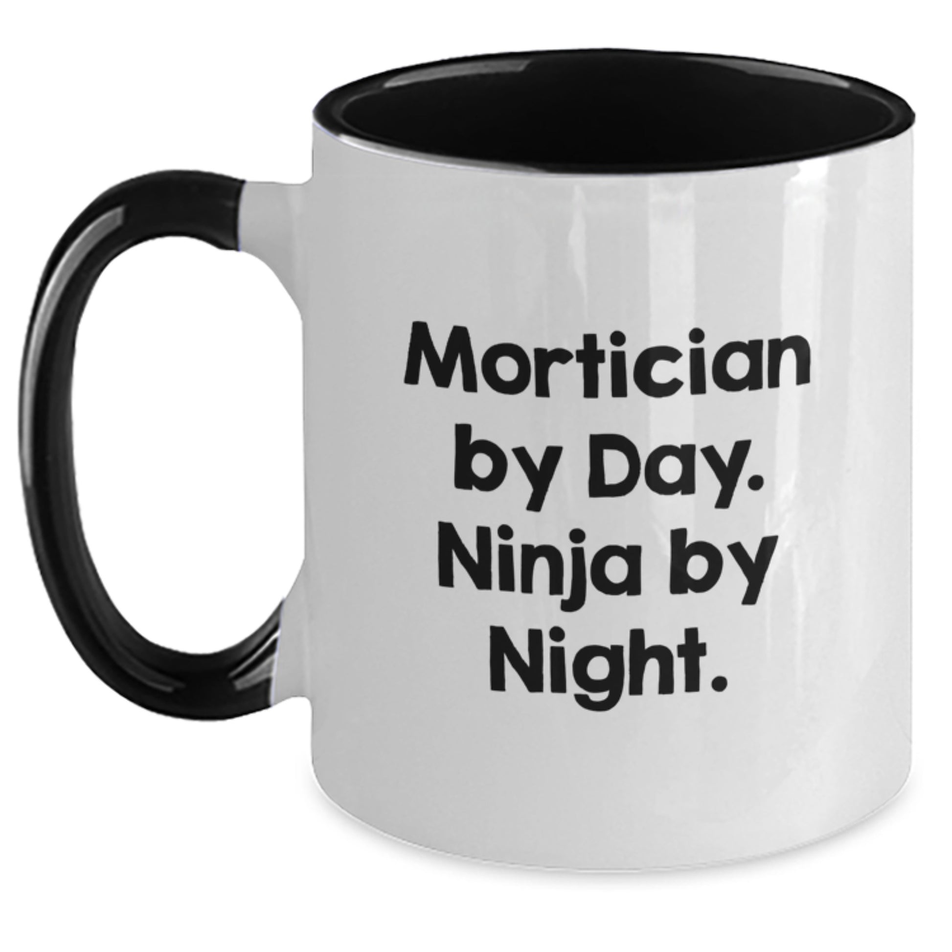 Funny Mortician Gifts from Men, Unique Birthday Unique Gifts for Mortician Friends, Mortician By Day. Ninja By Night. Two Tone Coffee Mug - Main
