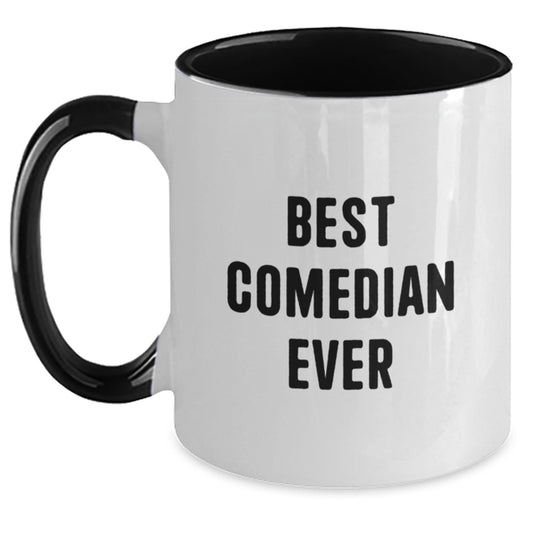 Funny Comedian Gifts from Friends to Comedian Lovers - Best Comedian Ever Quote Two Tone Coffee Mug for Christmas Unique Presents - Main