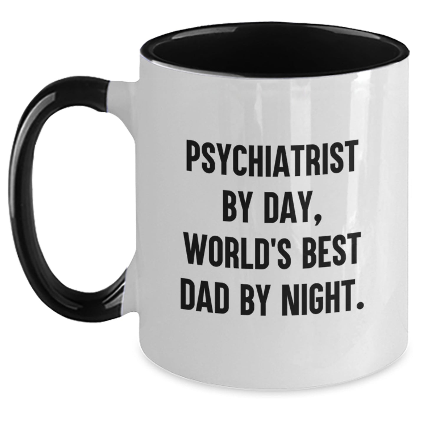 Funny Psychiatrist Gifts, Two Tone Coffee Mug for Men, Gifts from Dad, World's Best Psychiatrist By Day, Unique Graduation Gifts for Him, 'Psychiatrist By Day, World's Best Dad By Night.' - Main