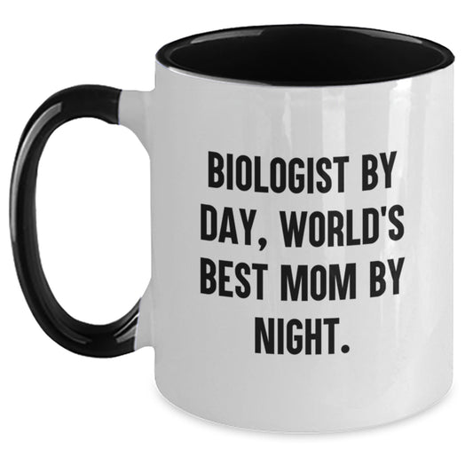 Funny Biologist Gifts - Biologist By Day, World's Best Mom By Night. Two Tone Coffee Mug - Gifts from Mom to Biologist for Birthday - Main