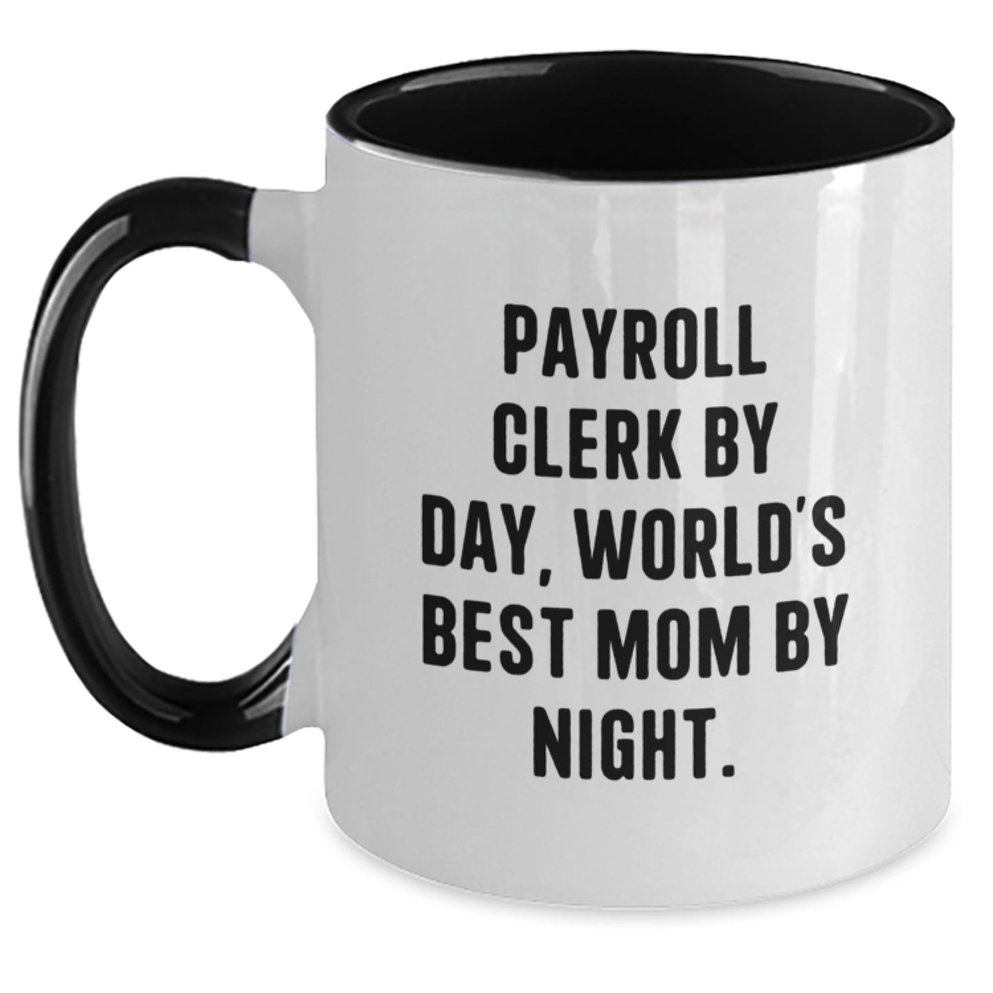 Funny Payroll Clerk Gifts by Friends for Payroll Clerks, Two Tone Coffee Mug Christmas Unique Gifts - Main