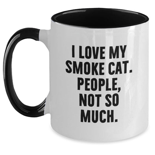 Funny Smoke Cat Gifts from Friends for Women Two Tone Coffee Mug I Love My Smoke Cat People Not So Much Birthday Unique - Main