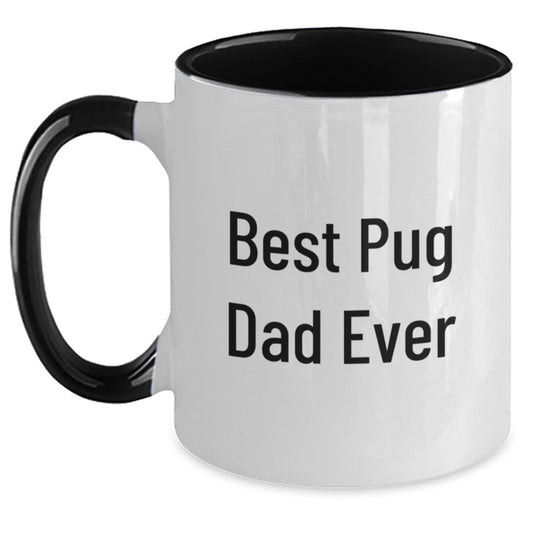 Funny Pug Dog Gifts for Men, Valentine's Unique Mugs with Best Pug Dad Ever Quote, Two Tone Coffee Mug from Husband - Main