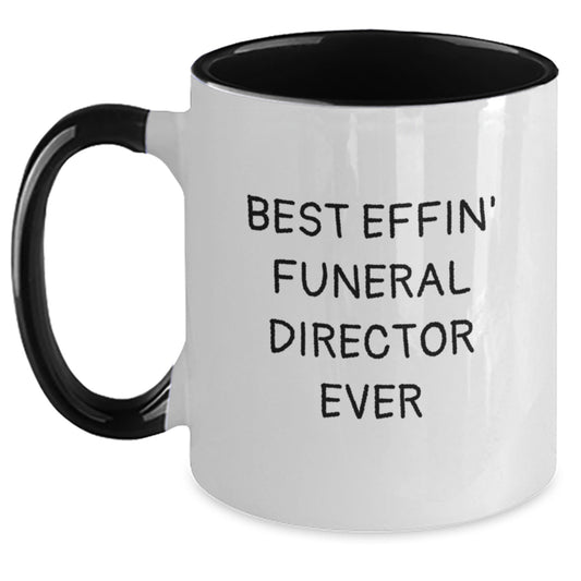 Funny Funeral Director Gifts from Friends for Men - Best Effin' Director Ever Two Tone Coffee Mug - Main