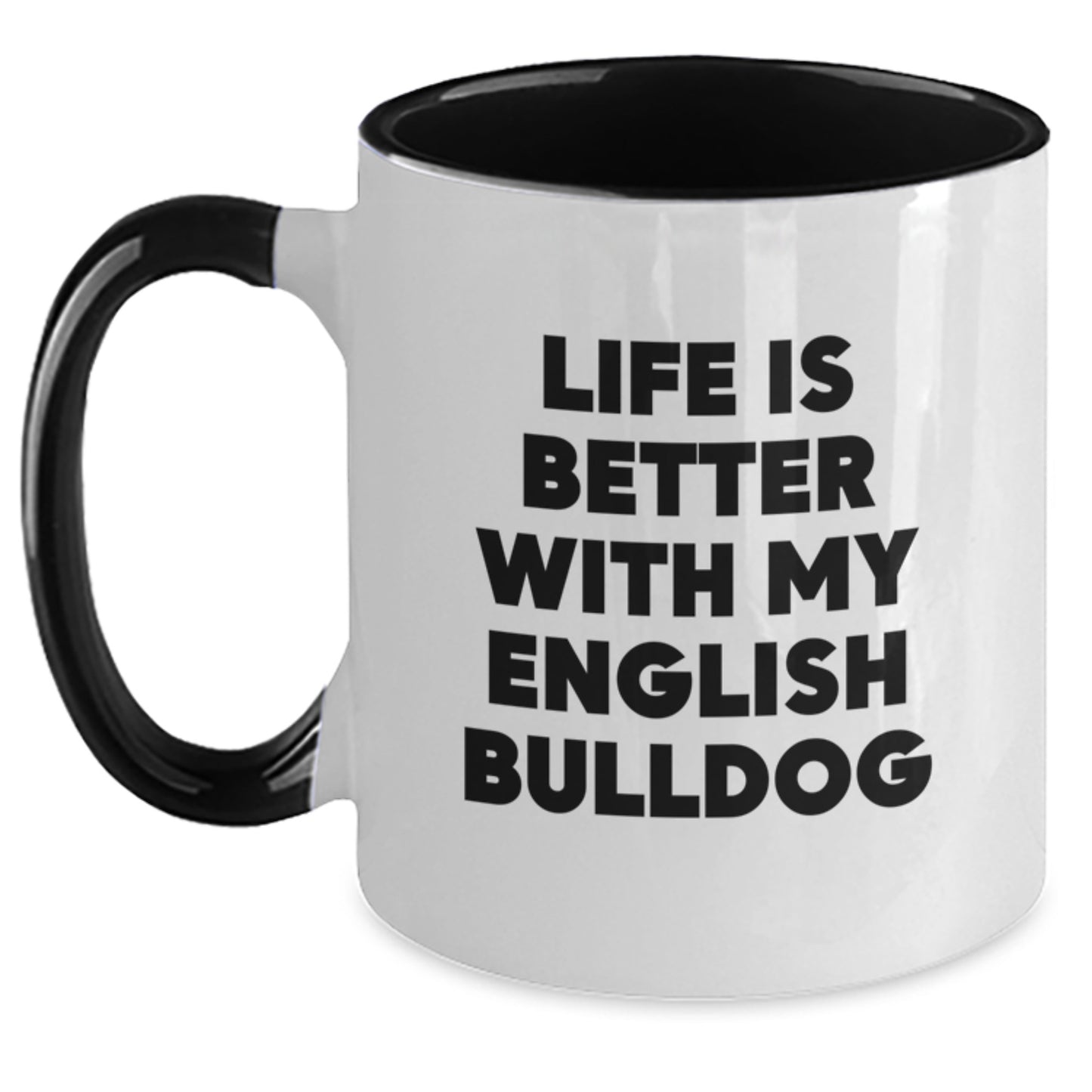 English Bulldog Lovers Gifts from Friends for Birthday Morning with Two Tone Coffee Mug - Funny Quote - Main