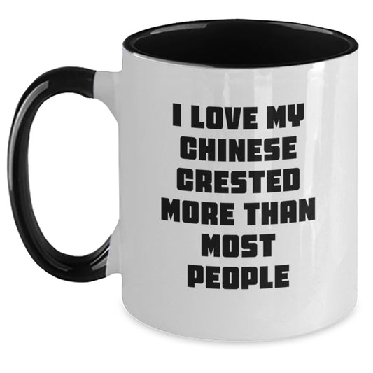 Funny Chinese Crested Dog Gifts for Him from Friends - I Love My Chinese Crested More Than Most People Two Tone Coffee Mug, Birthday Unique Gifts - Main