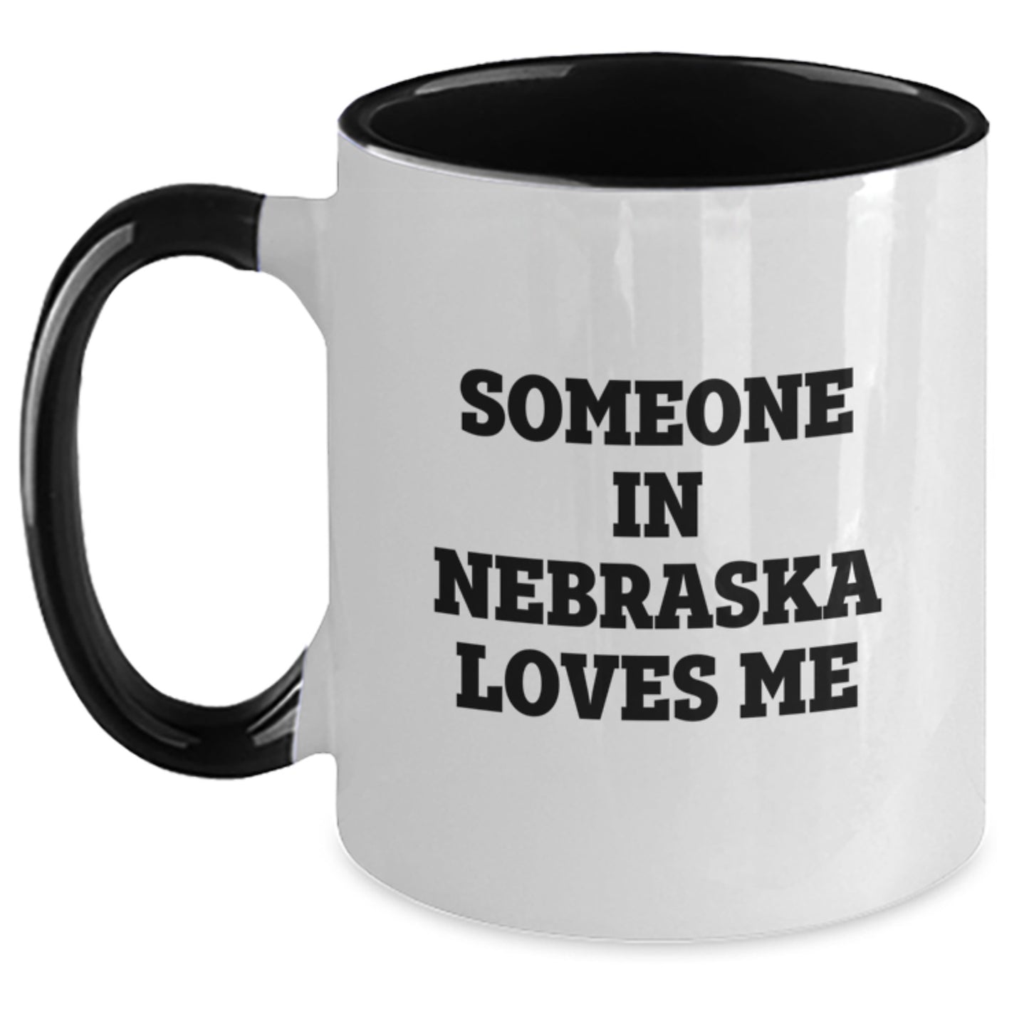 Someone In Nebraska Loves Me Funny Quote Nebraska Gifts for Men Women Friends Coworkers Family Two Tone Coffee Mug - Main