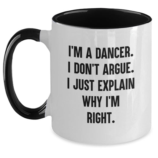Dancer Funny Quote Two Tone Coffee Mug Gifts for Dancer Friends, Gifts from Family, Funny Dancer Graduation Unique Gifts - Main