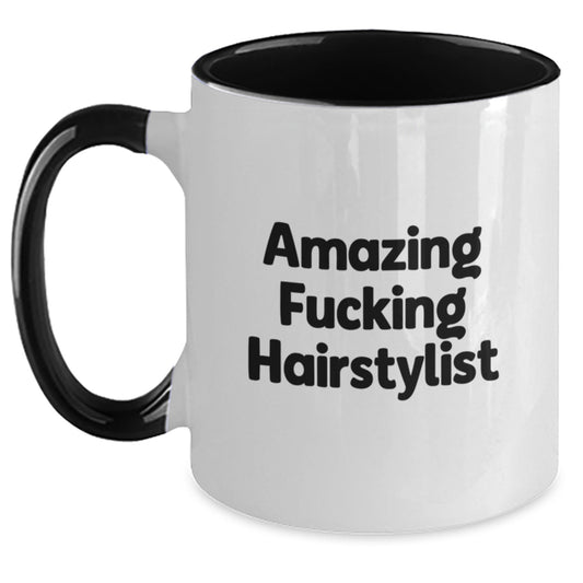 Funny Hairstylist Gifts from Men, Women, Friends and Family - Amazing F--king Hairstylist Two Tone Coffee Mug for Hairstylist, Christmas Unique Gifts - Main