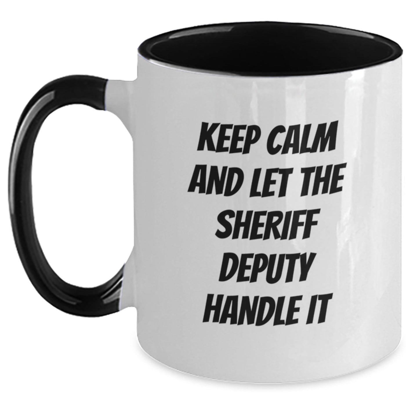 Funny Sheriff Deputy Gifts for Christmas - Two Tone Coffee Mug with 'Keep Calm And Let The Sheriff Deputy Handle It' Quote - Gifts from Friends and Family - Main