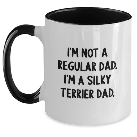 Funny Silky Terrier Dog Gifts, Christmas Unique Mugs for Dad, I'm Not A Regular Dad. I'm A Silky Terrier Dad. - Two Tone Coffee Mugs for Men - Main