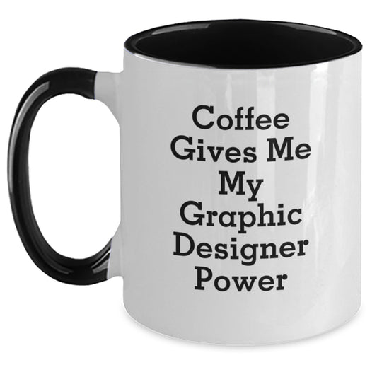 Funny Graphic Designer Gifts from Friends, Gifts for Graphic Designers, Two Tone Coffee Mug, Birthday Unique Presents - Main