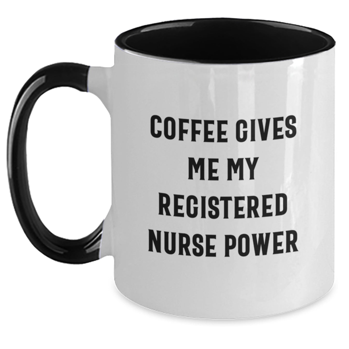Funny Registered Nurse Gifts for Men and Women - Two Tone Coffee Mug 'Coffee Gives Me My Registered Nurse Power' from Family and Friends for Graduation Unique Gifts - Main