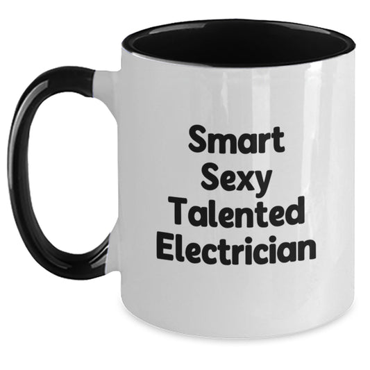 Funny Electrician Gifts from Friends for Men, Smart Sexy Talented Electrician Two Tone Coffee Mug, Graduation Unique Gifts - Main