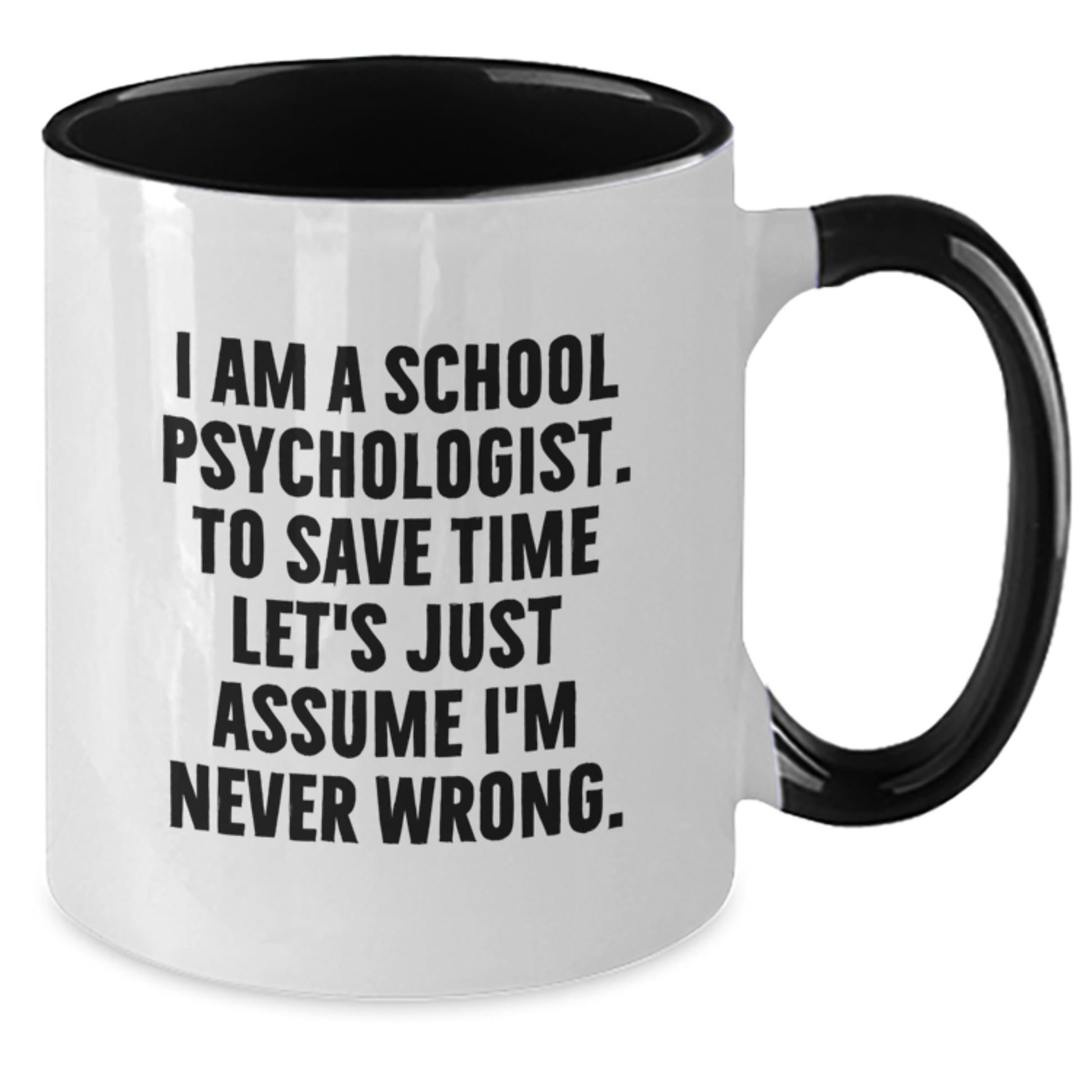 Funny School Psychologist Gifts - Two Tone Coffee Mug - Gifts from Friends for School Psychologist Men - Graduation Unique Mugs - Additional