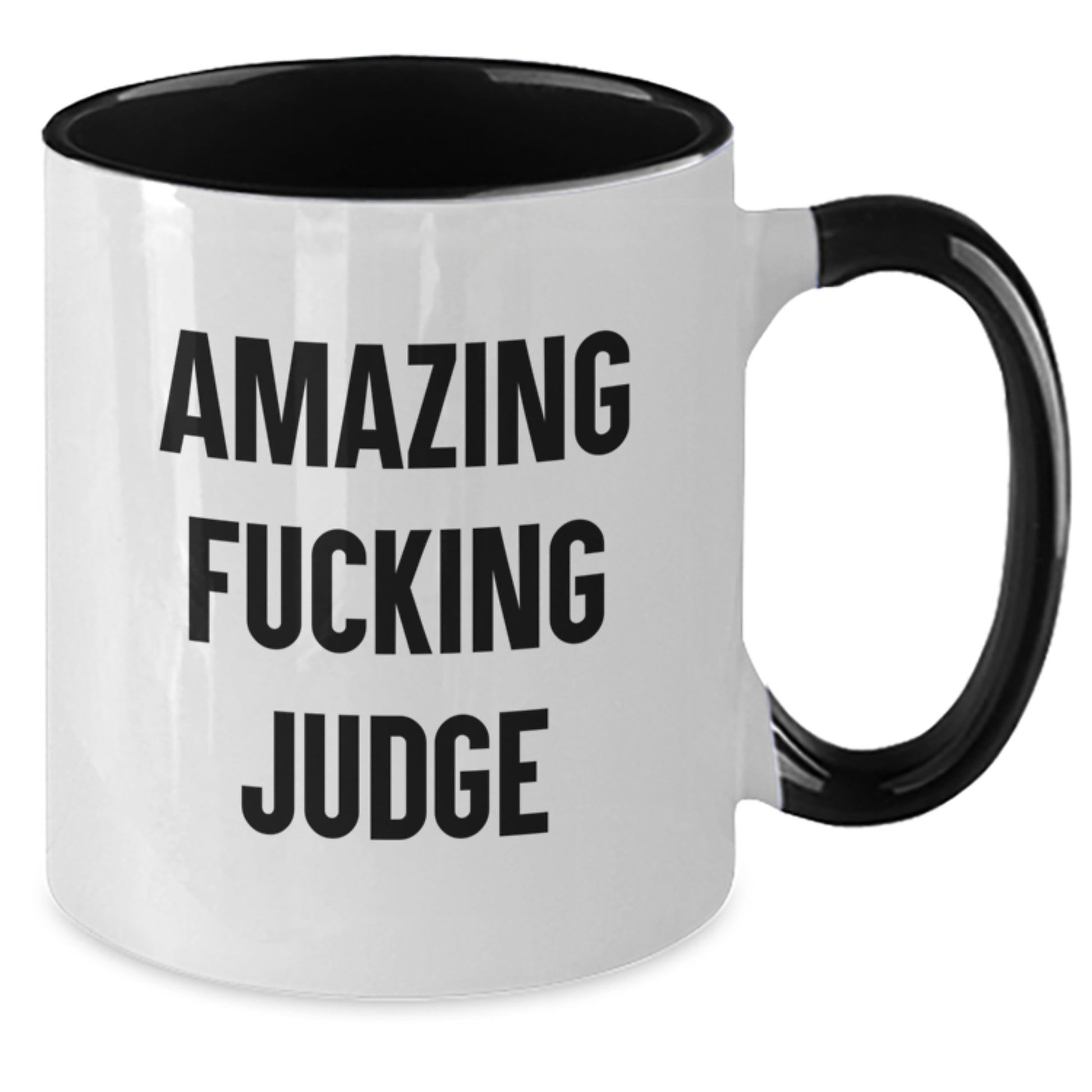 Funny Judge Gifts from Men to Friends - Amazing F--king Judge Two Tone Coffee Mug, Christmas Unique Presents for Judge - Additional