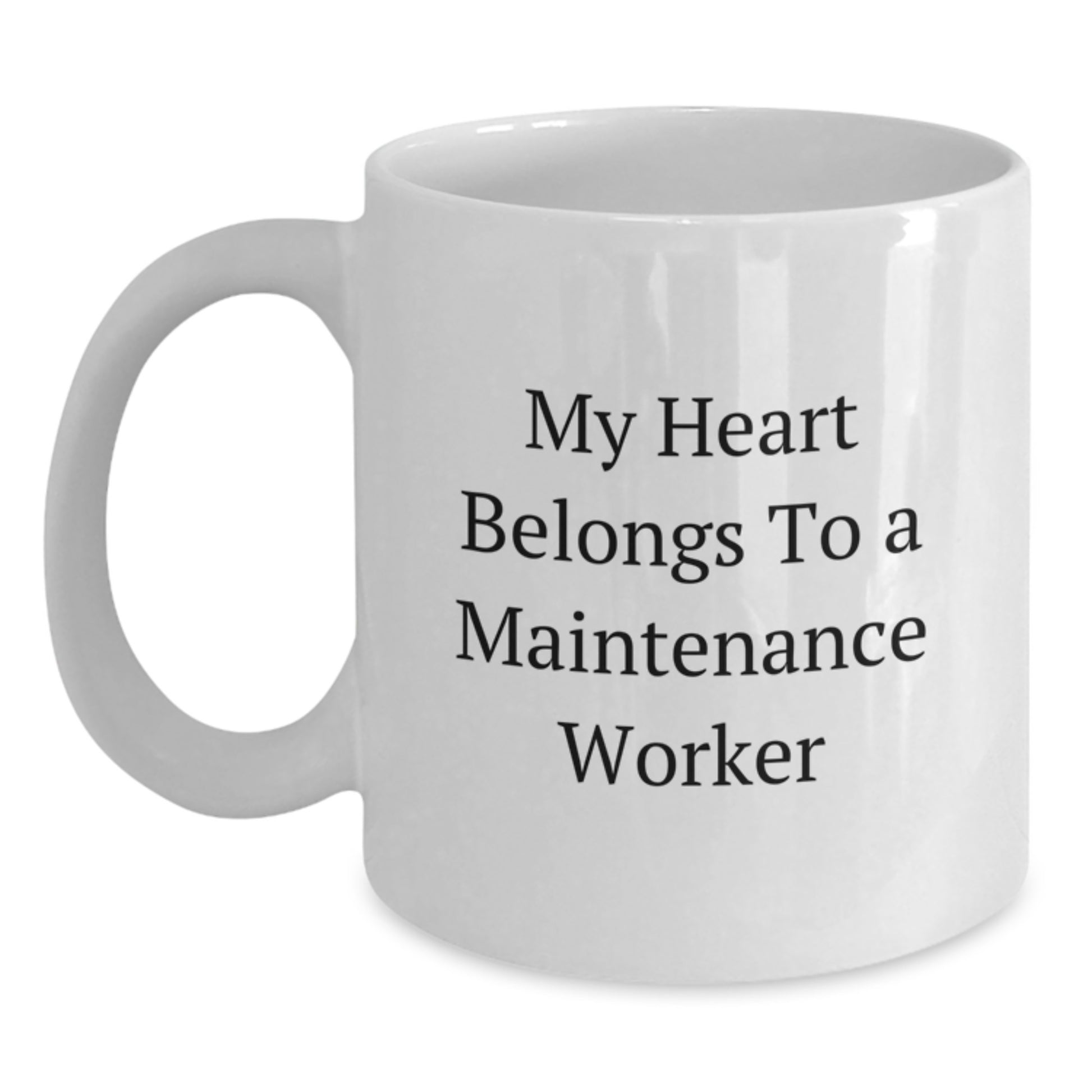 Funny Maintenance Worker Gifts for Him - My Heart Belongs To A Maintenance Worker White Coffee Mugs for Men, Unique Birthday Unique Gifts from Friends and Family for Maintenance Worker Lovers - Main