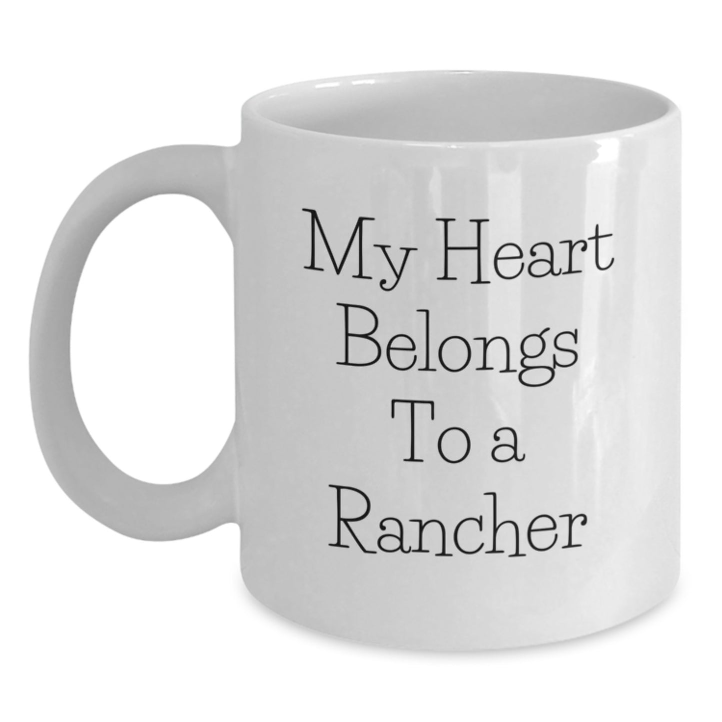 Funny Rancher Gifts from Men - White Coffee Mug 'My Heart Belongs To A Rancher' for Christmas Unique Gifts for Women - Main