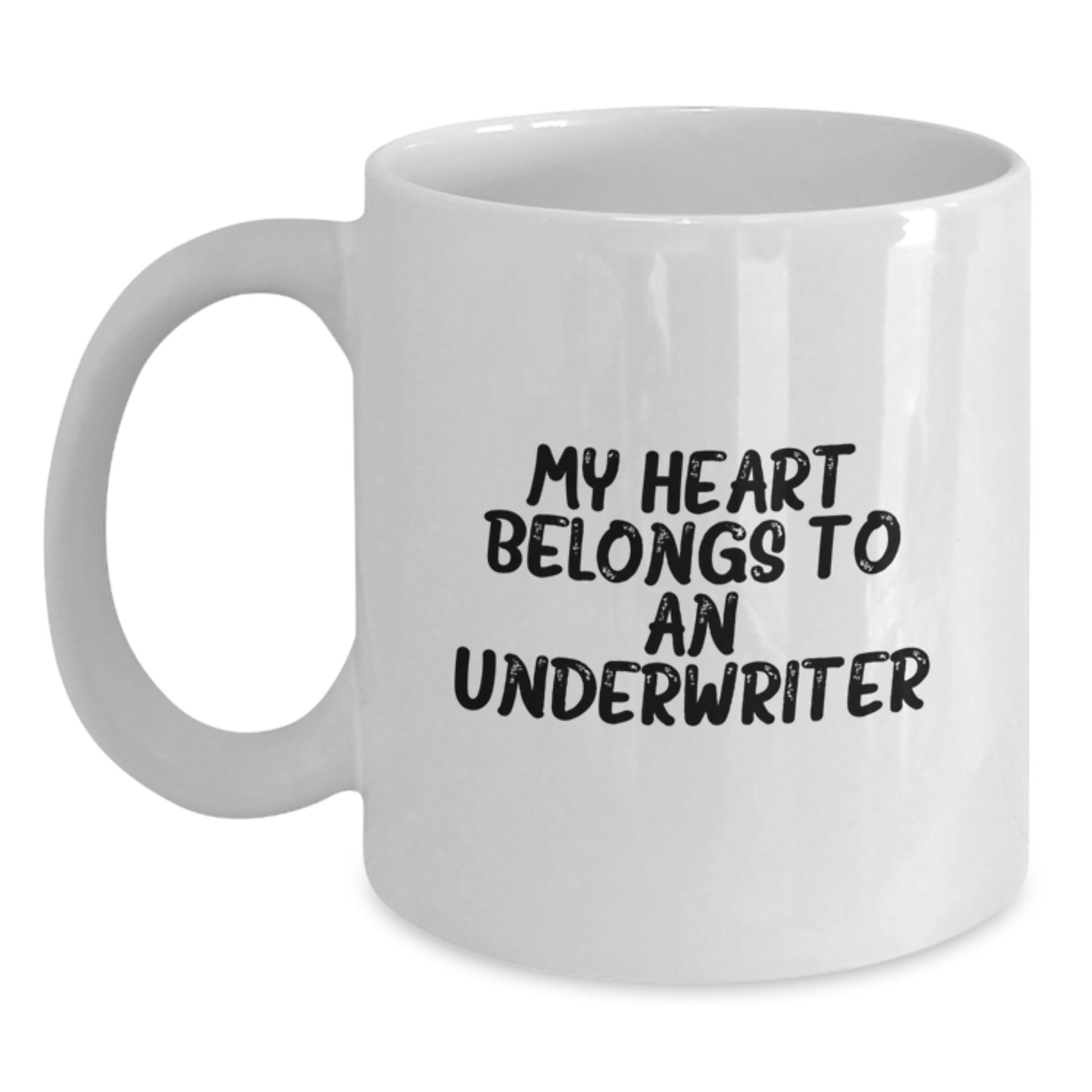 Funny Underwriter Gifts for Men Women, 'My Heart Belongs To An Underwriter' White Coffee Mug, White Ceramic Mug, Gifts from Friends Family, Christmas Unique Gifts - Main