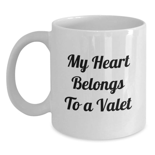 Funny Valet Gifts for Him, My Heart Belongs To A Valet, White Coffee Mug, Perfect Christmas Unique Gifts from Men to Valet - Main