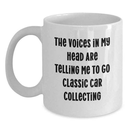 Classic Car Collecting Gifts, Funny Quote White Coffee Mug, Gifts from Family for Classic Car Enthusiasts, Birthday Unique Presents - Main
