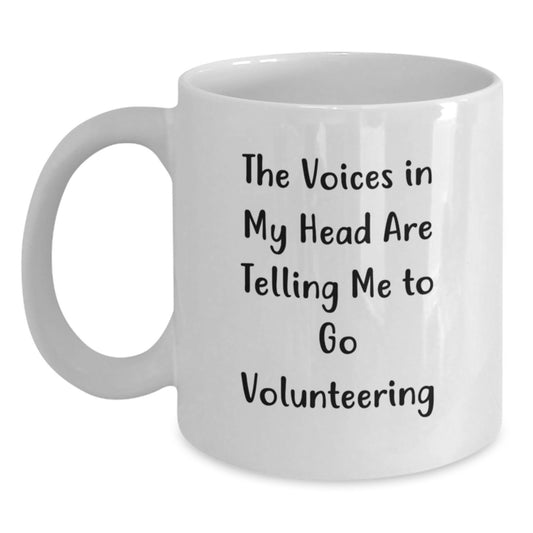 Funny Volunteering Mugs, Gifts from Friends for Men, Women, and Coworkers, Inspirational White Coffee Mug for Christmas Unique Gifts - Main