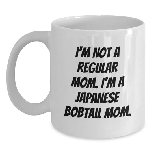 Funny Japanese Bobtail Cat Mom Gifts for Friends, White Coffee Mug with 'I'm Not A Regular Mom. I'm A Japanese Bobtail Mom.' Quote, Ideal Gift from Mom to Coworkers, Family or Friends on Graduation - Main