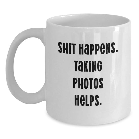 Funny Taking Photos White Coffee Mug Gifts from Friends for Taking Photos Lovers this Christmas Unique - Main