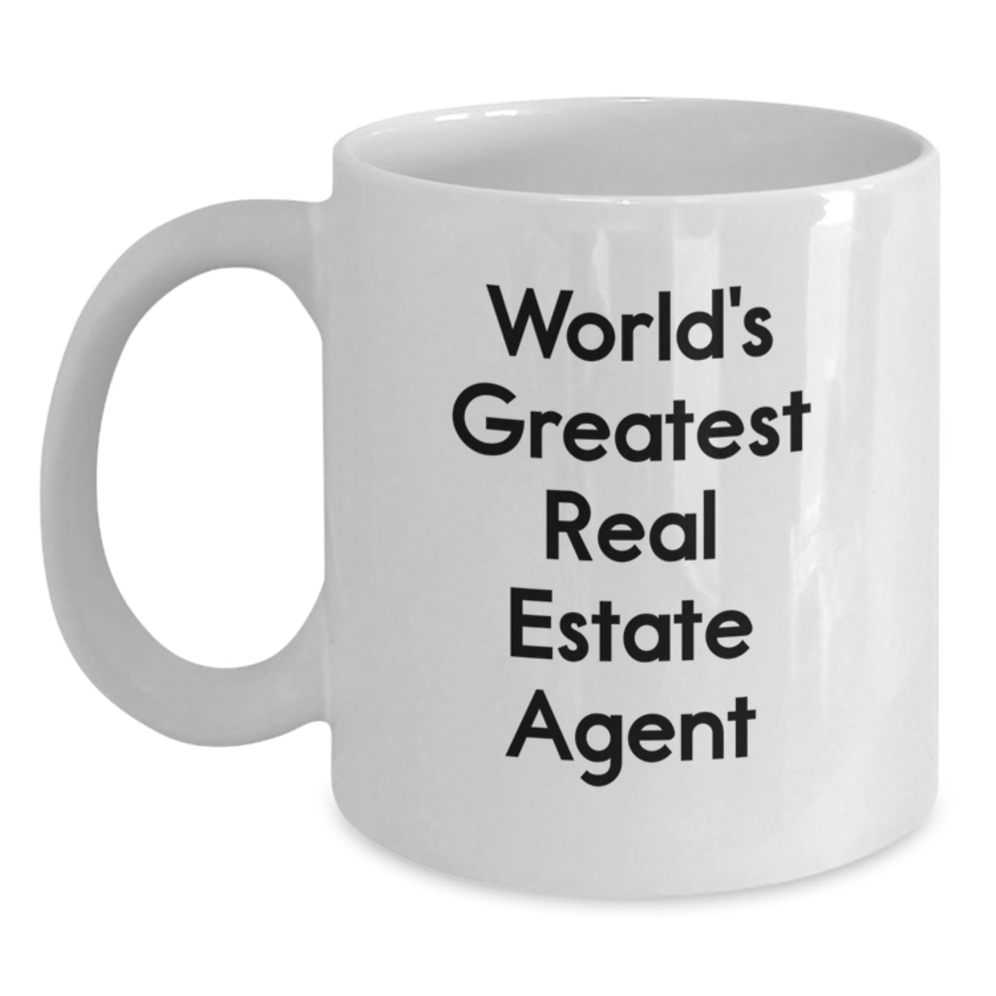 World's Greatest Real Estate Agent Funny White Coffee Mug, Unique Father's Day Unique Gifts from Family to Real Estate Agent Men - Main