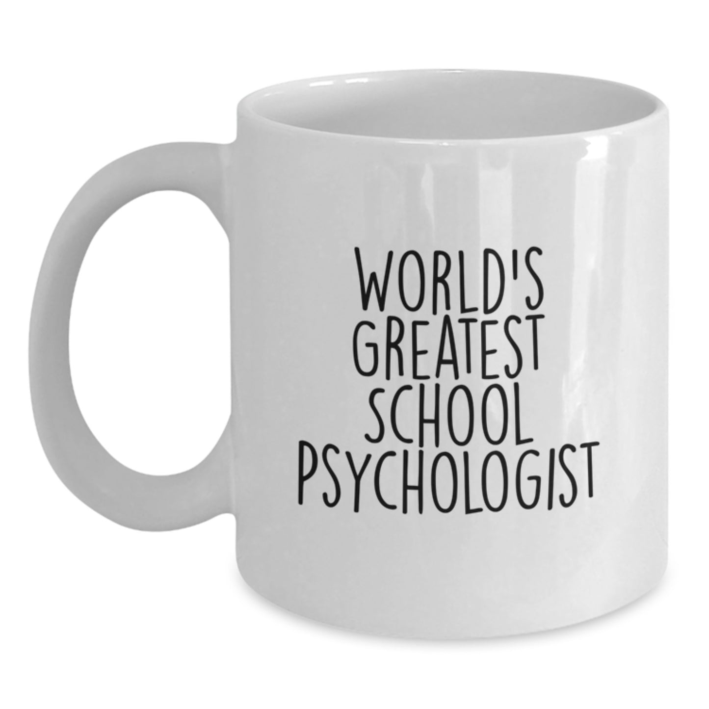 Funny World's Greatest School Psychologist Gifts from Mom, School Psychologist Unique White Coffee Mug, Inspirational School Psychologist Appreciation - Main