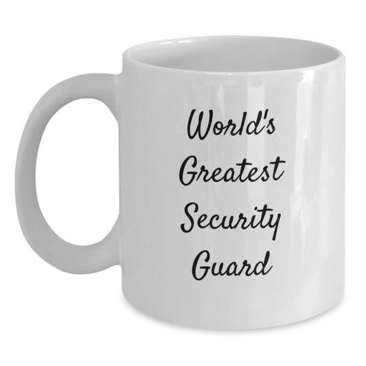 Funny Security Guard White Coffee Mug Gifts from Family, Unique Mother's Day Unique Gifts for Security Guard, World's Greatest Security Guard Quote - Main