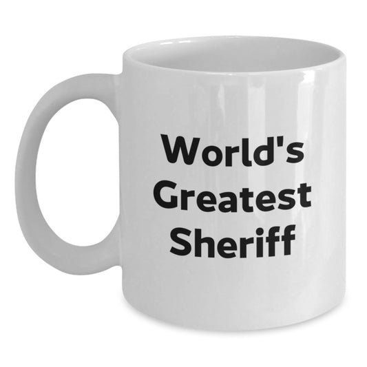 Funny World's Greatest Sheriff Gifts for Sheriff Men from Family and Friends on Mother's Day Unique White Coffee Mug - Main