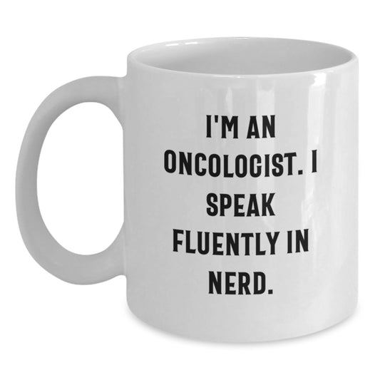 Oncologist Gifts Funny White Coffee Mugs for Men, Women, Friends, Coworkers, Family - 'I'm An Oncologist. I Speak Fluently In genius.' Quote Birthday Unique Gifts from Friends to Oncologists - Main