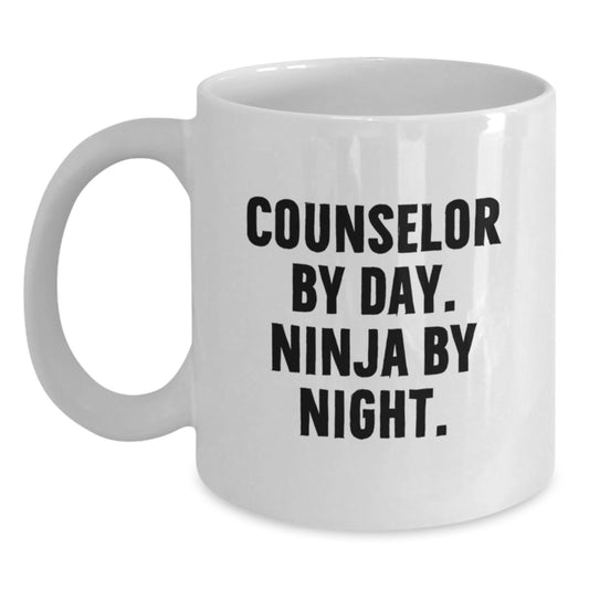 Counselor Gifts For Birthday - White Coffee Mug, Counselor By Day. Ninja By Night., Funny Quote, Gifts from Friends, Gifts for Counselor - Main
